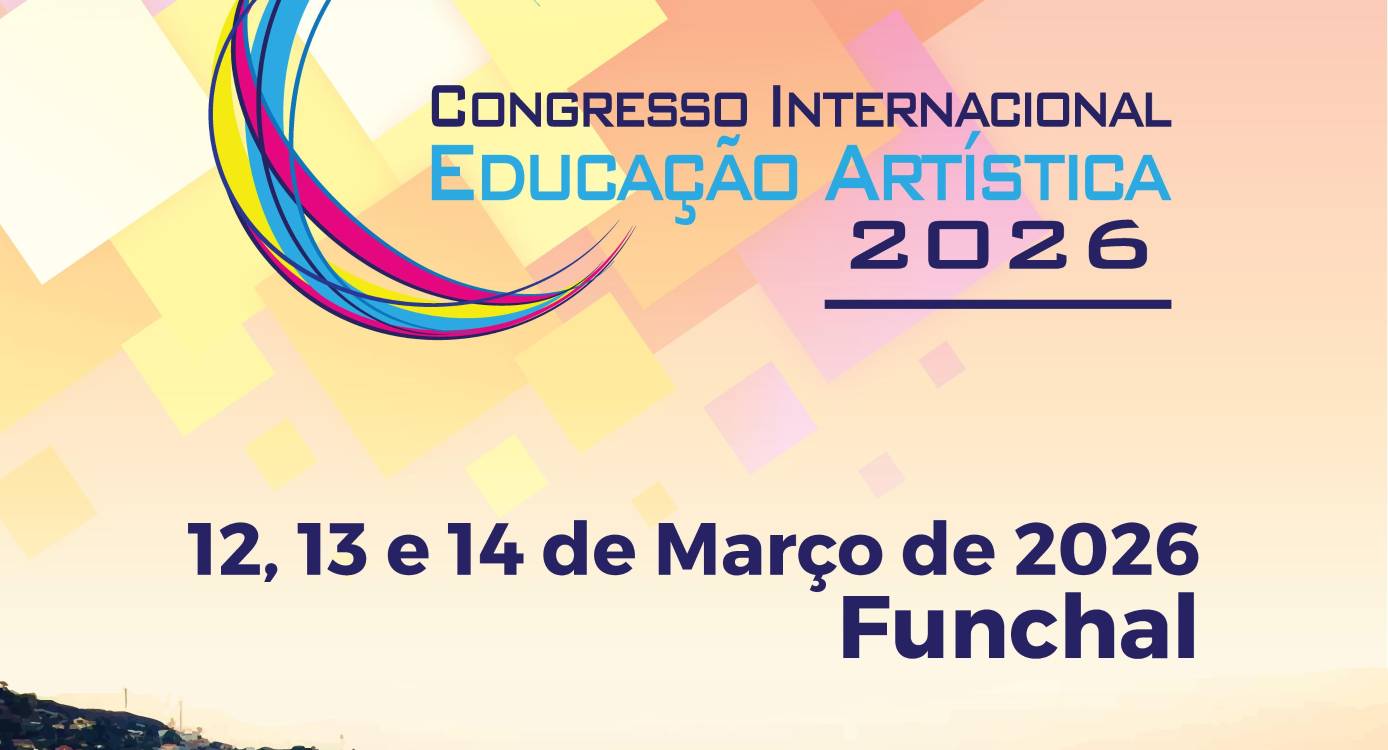 Já podem ser apresentadas propostas para o Congresso Internacional de Educação Artística 2026