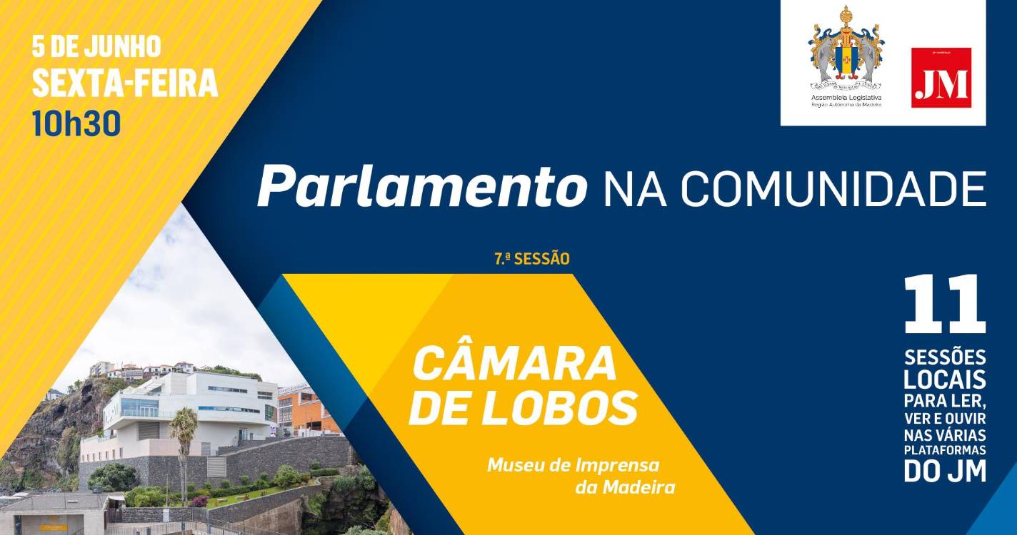 Parlamento na Comunidade | Câmara de Lobos
