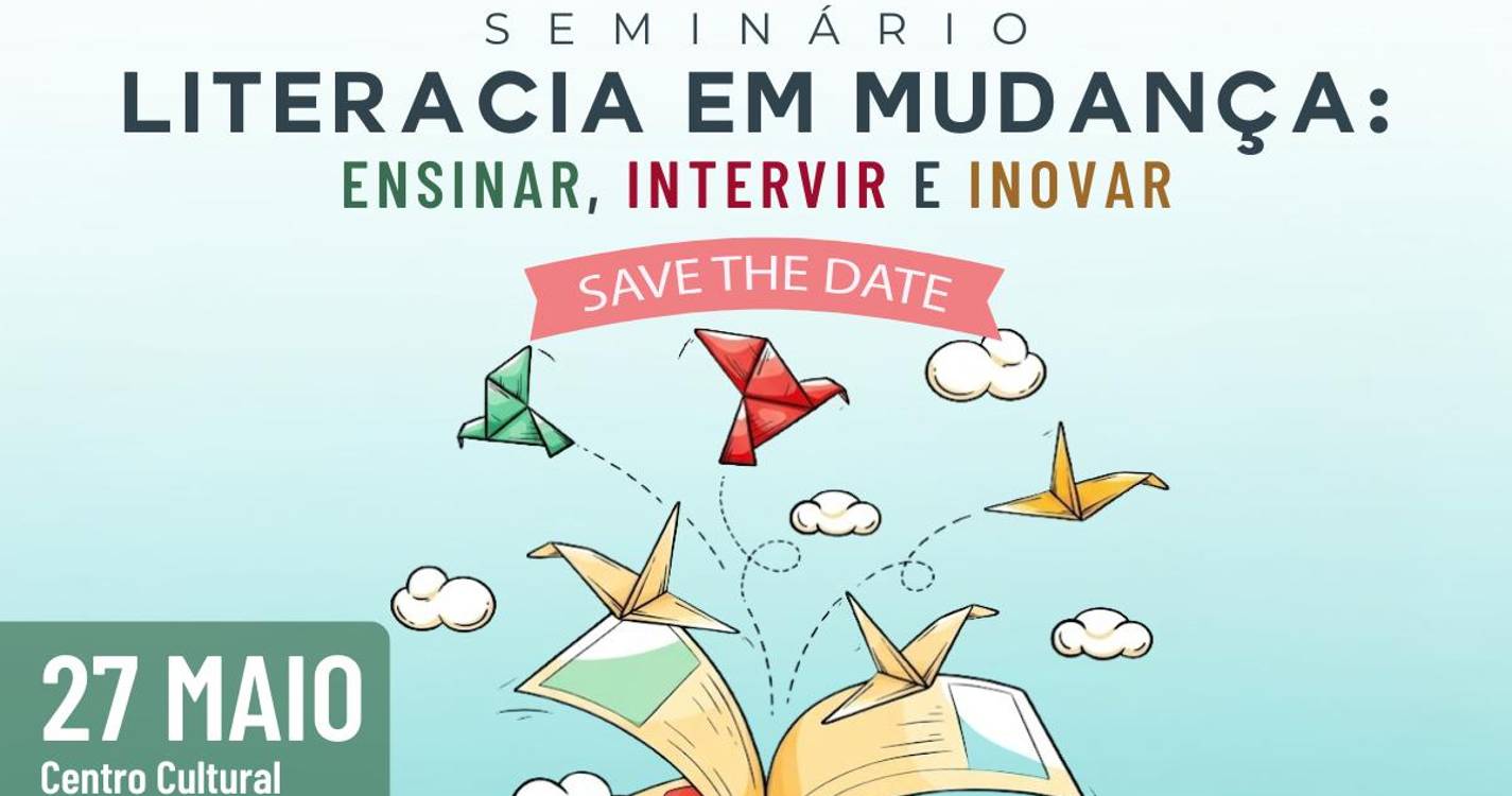 Seminário sobre literacia reúne especialistas e comunidade educativa no Centro Cultural John dos Passos