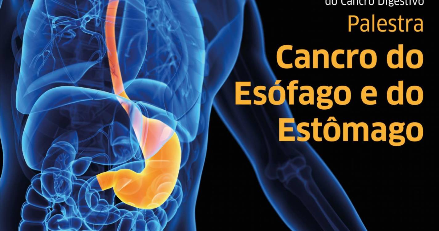Palestra aborda ‘Cancro do Esófago e Estômago’ na segunda-feira