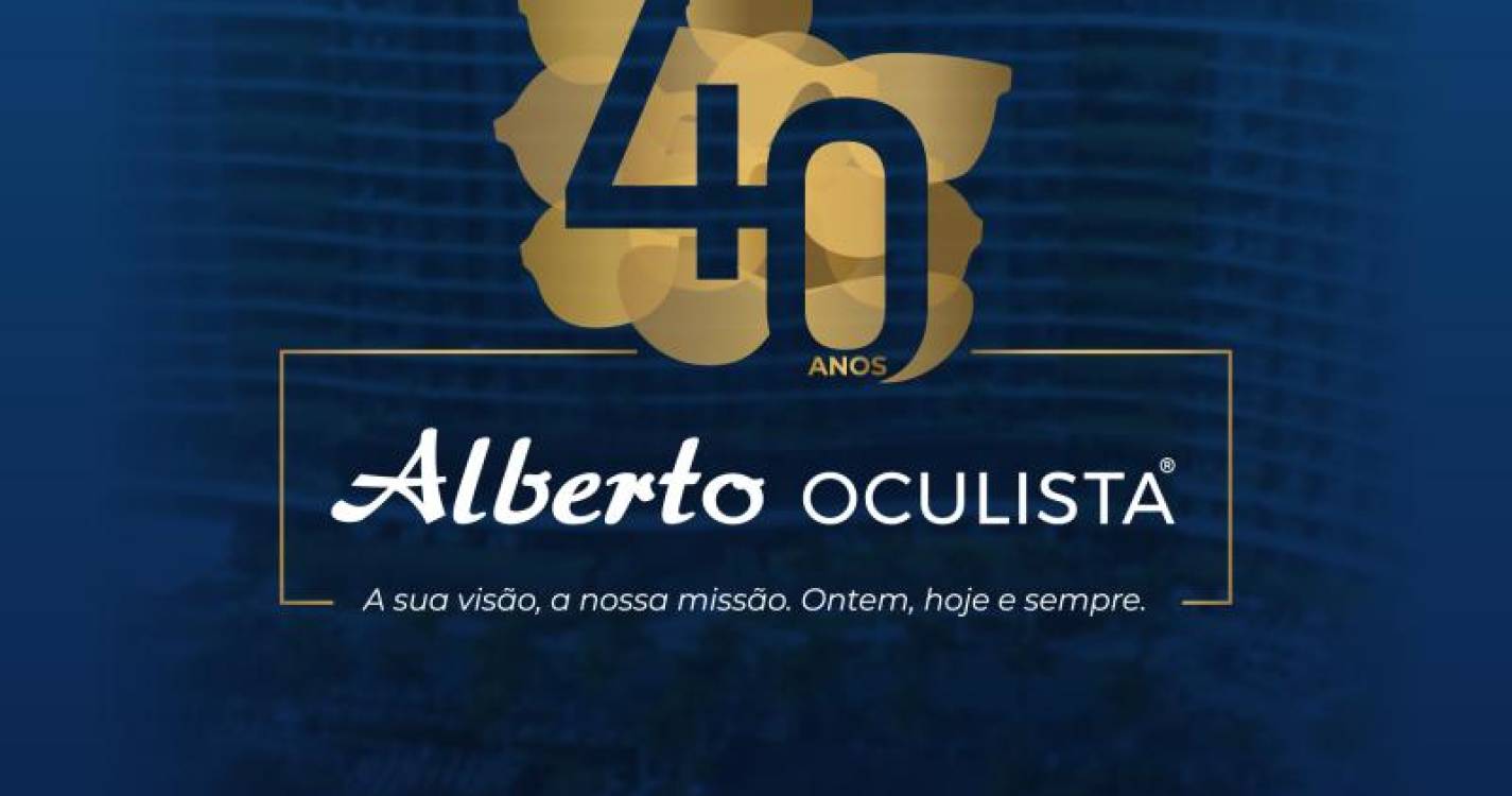 Alberto Oculista celebra o seu 40º aniversário