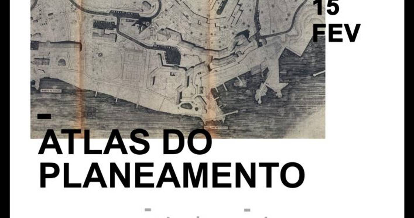 Exposição ‘Atlas do Planeamento’ na Casa da Cultura de Santa Cruz