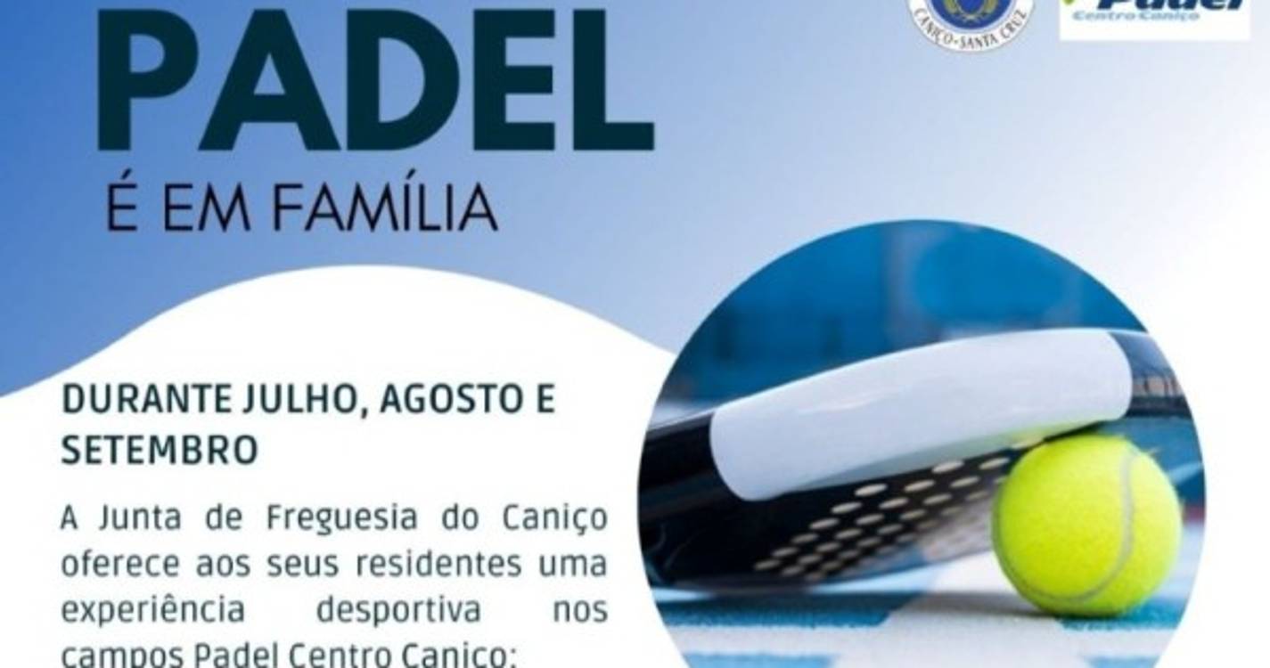 Campos de padel do Caniço disponibilizados às famílias