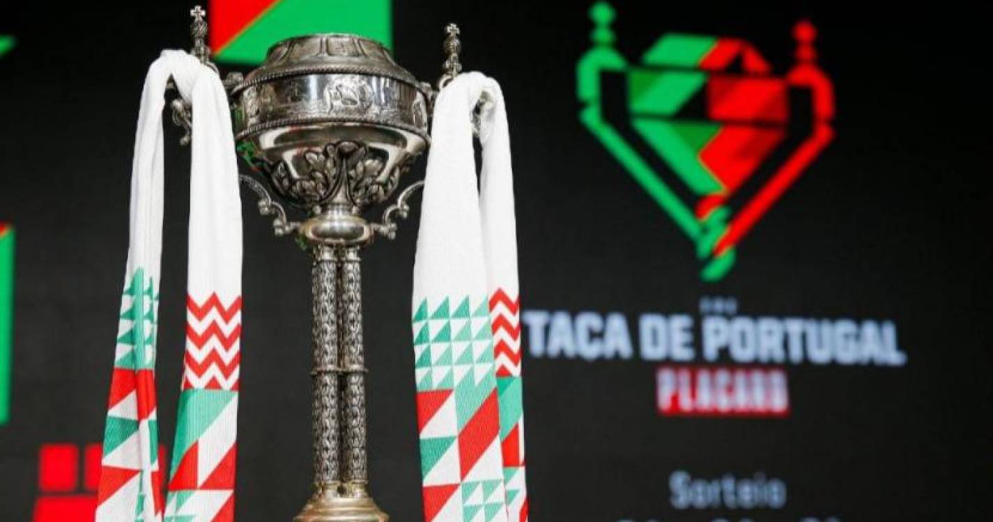 Taça de Portugal: Santa clara e UD Leiria no caminho de Nacional e Marítimo