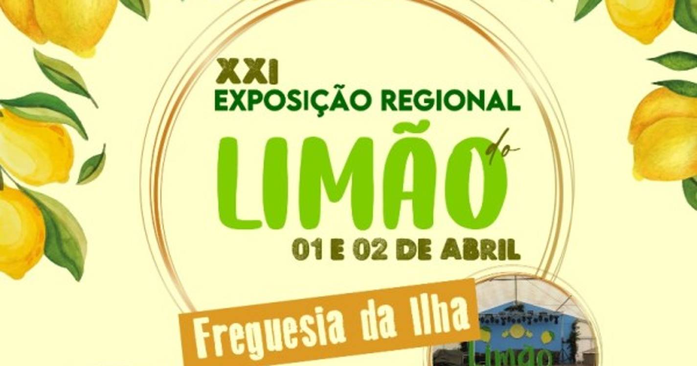Freguesia da Ilha acolhe Festa do Limão a 1 e 2 de abril