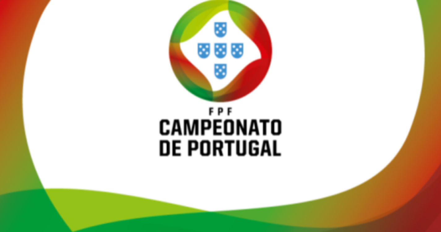 Campeonato de Portugal: Camacha, Machico e Marítimo B conhecem calendário