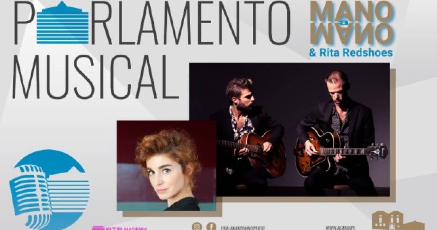 Parlamento madeirense adia concerto dos Mano a Mano e de Rita Redshoes