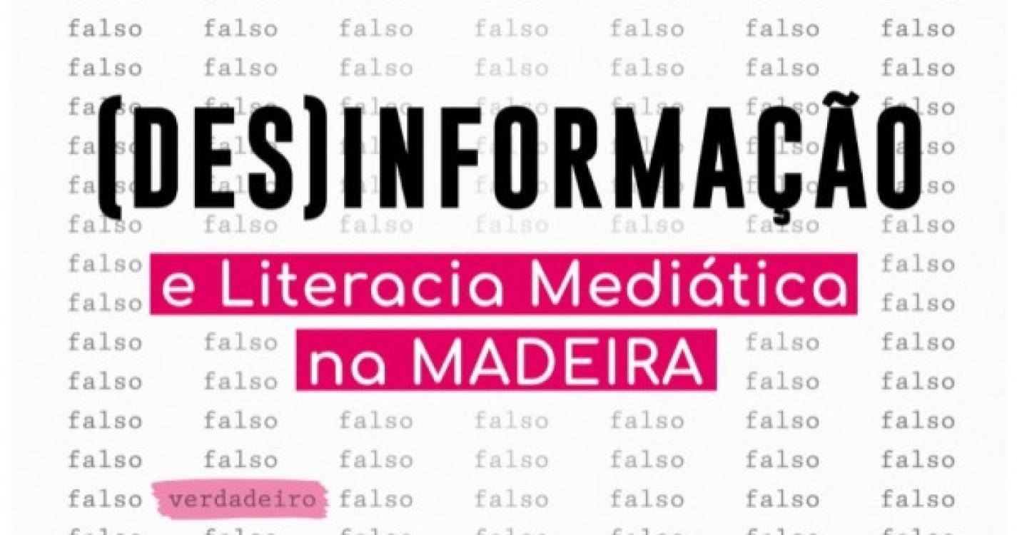 &#34;(Des)Informação e Literacia Mediática na Madeira&#34; em debate no John dos Passos