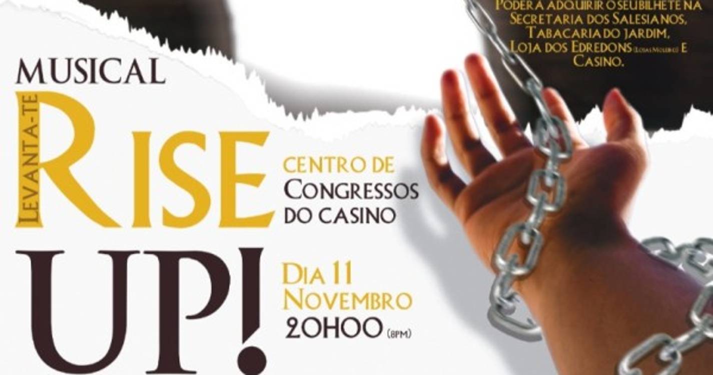 ‘RISE UP - Levanta-te’ em cena no Centro de Congressos em português