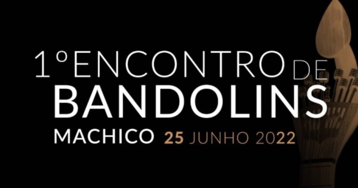 Machico promove 1º Encontro de Bandolins