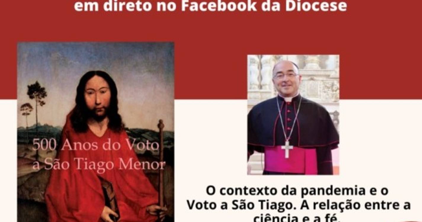 Conferências integradas nos 500 Anos do Voto a São Tiago Menor