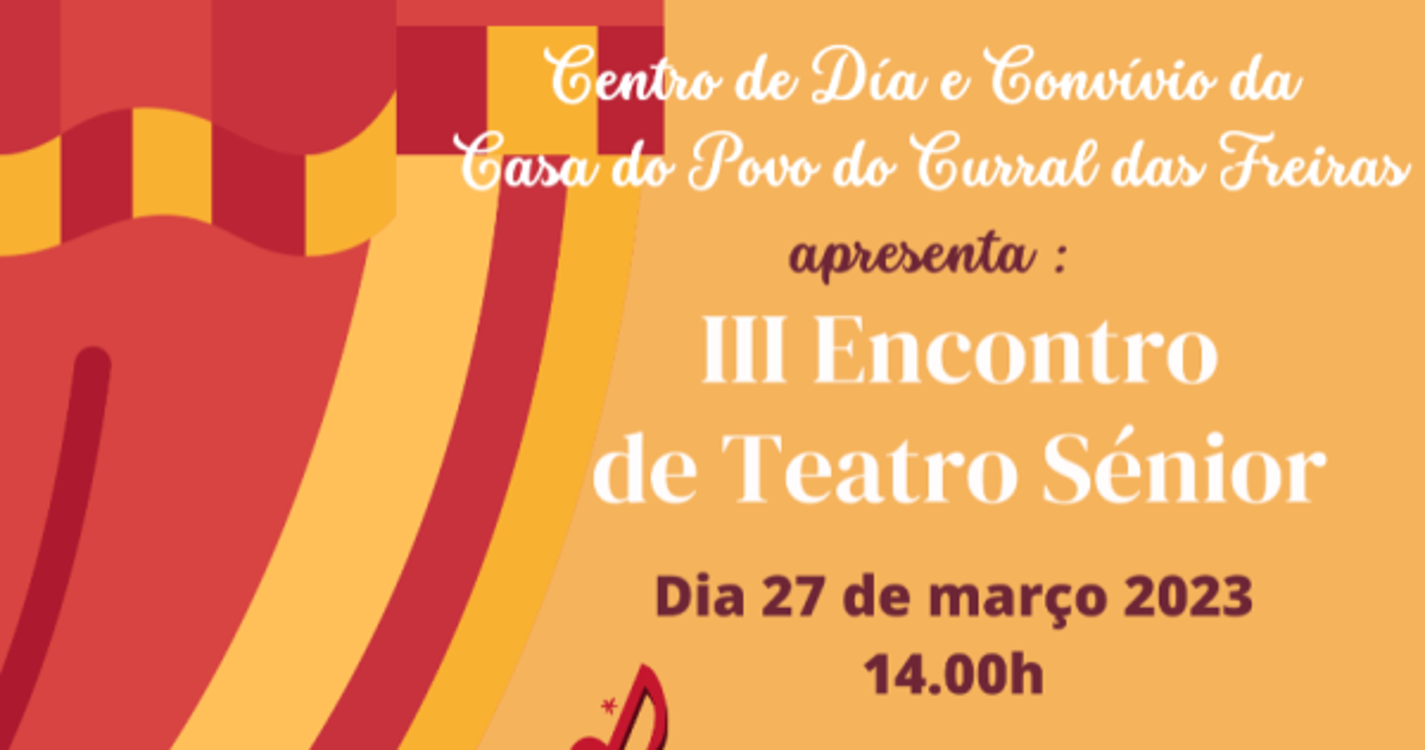 Teatro Sénior no Curral das Freiras sobe ao palco para 3.º edição