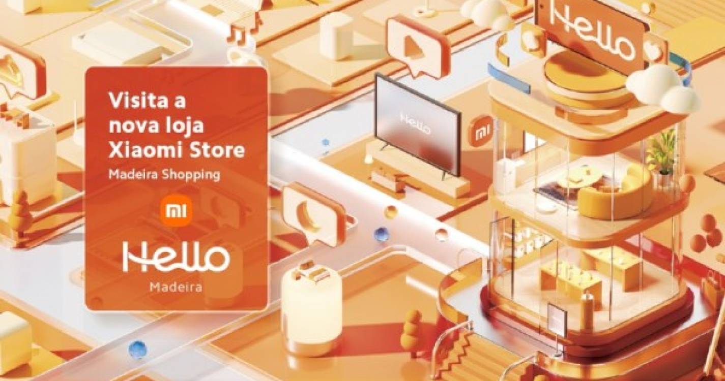 Xiaomi inaugura loja sábado no Madeira Shopping