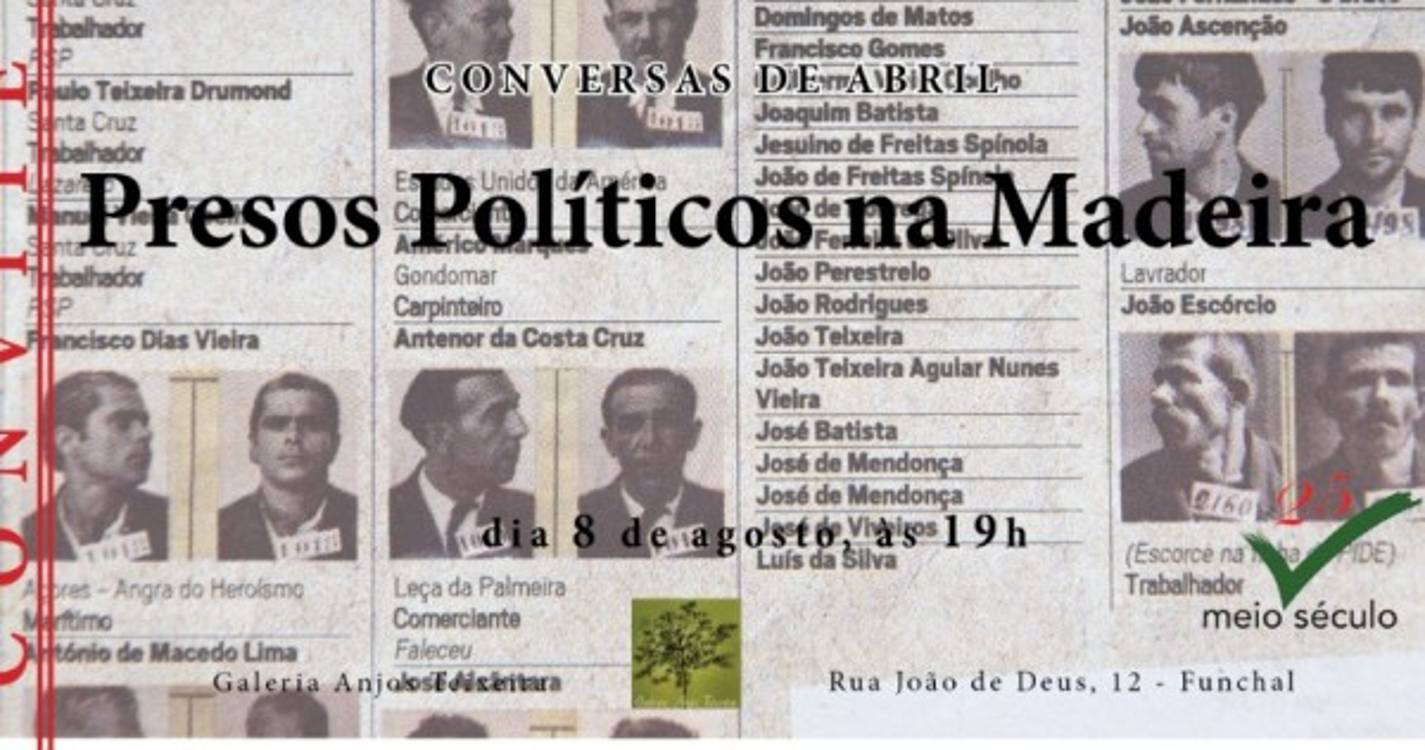 Galeria Anjos Teixeira promove amanhã iniciativa sobre o problema das prisões e dos presos políticos na Região