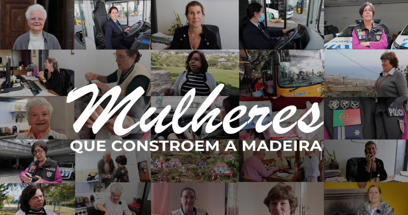 Governo Regional lança vídeo que dá voz e rosto às ‘Mulheres que Constroem a Madeira’