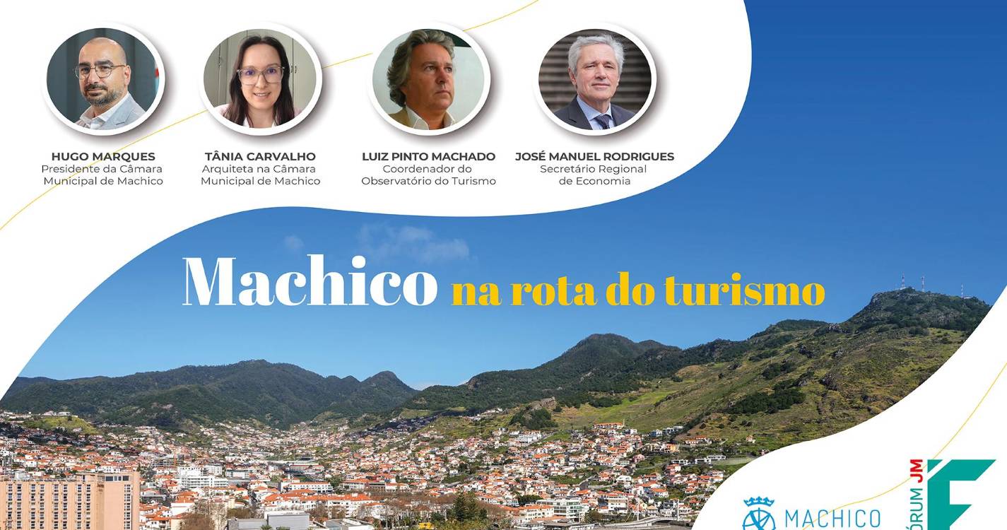 Fórum JM | Machico na rota do turismo