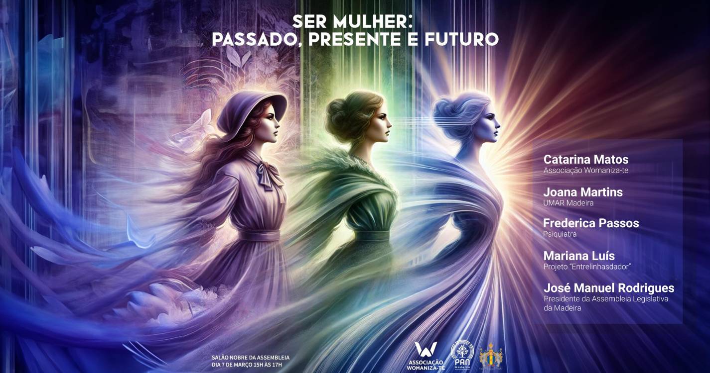 “Ser Mulher: Passado, Presente e Futuro” na Assembleia Regional