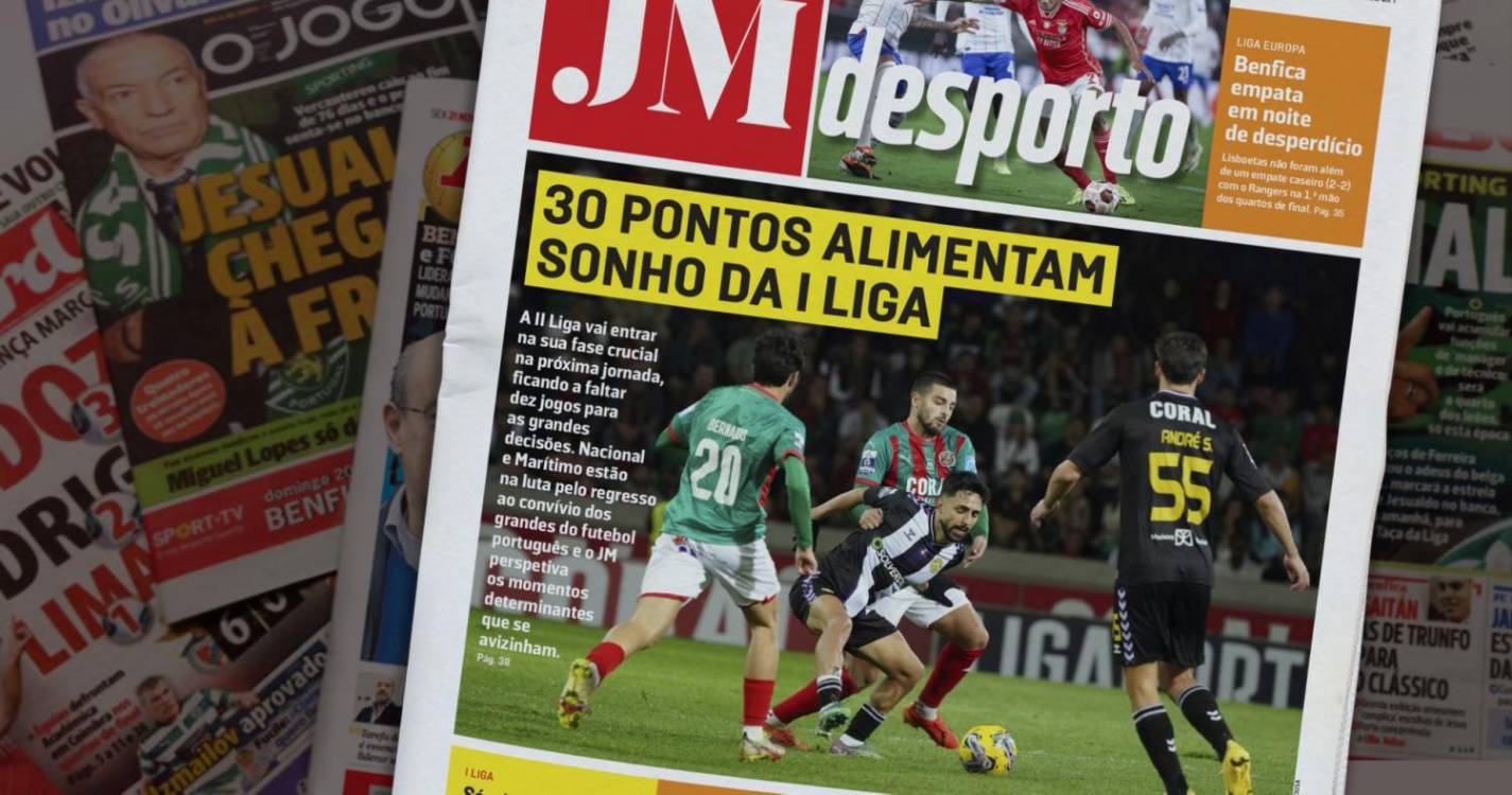 Marítimo e Nacional: 30 pontos alimentam sonho da I Liga