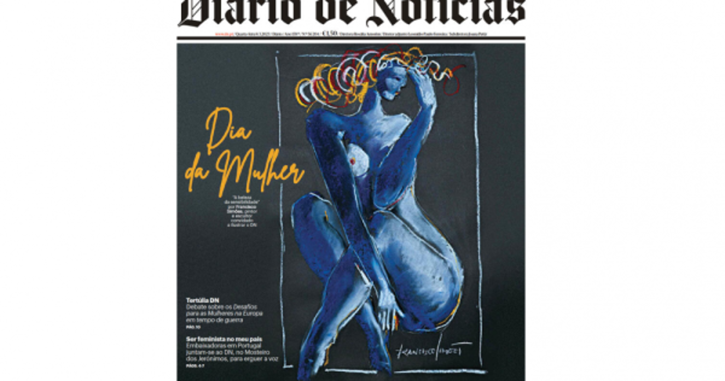 Trabalho de Francisco Simões faz a capa do Dia da Mulher no DN-Lisboa