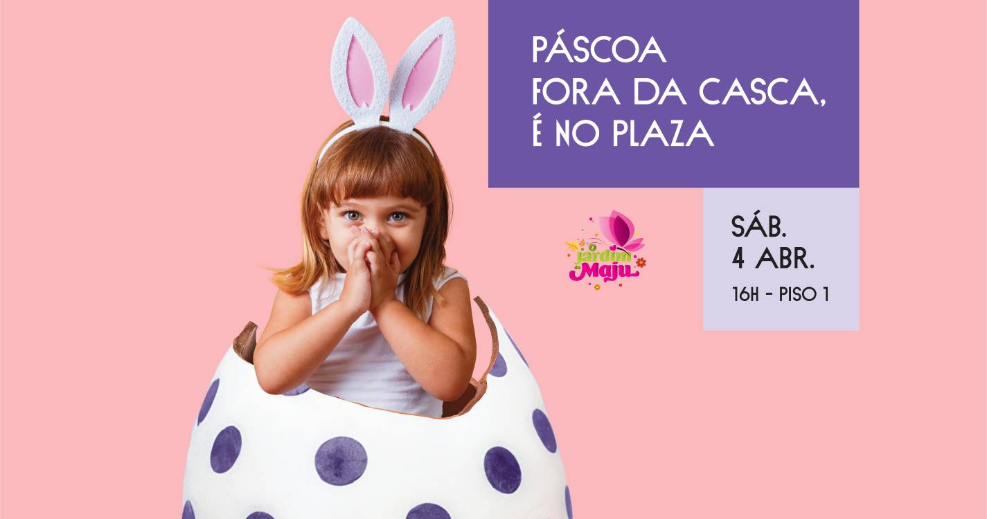 Plaza Madeira celebra a Páscoa com espetáculo ‘O Ovo Dourado’ e caça aos ovos