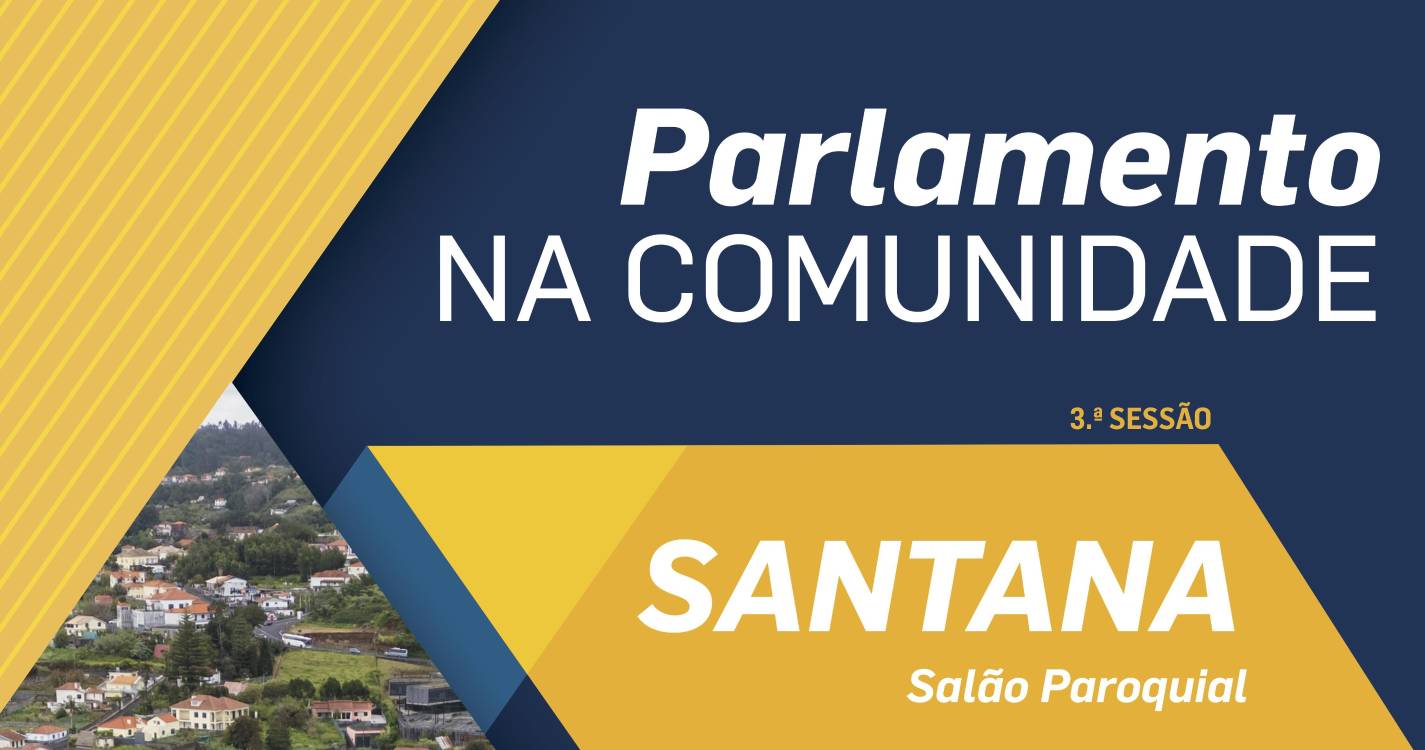 Parlamento na Comunidade | Santana