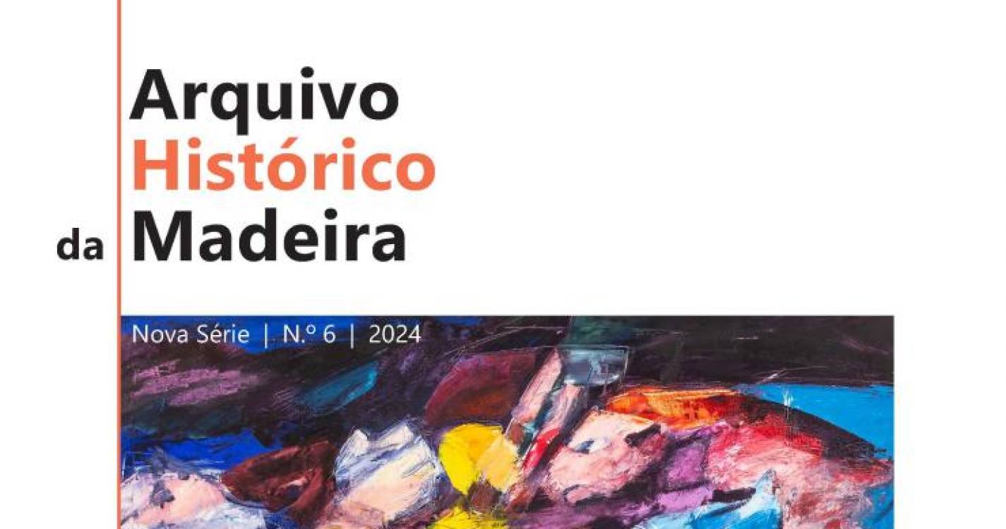 Novo número da revista ‘Arquivo Histórico da Madeira’ apresentado amanhã