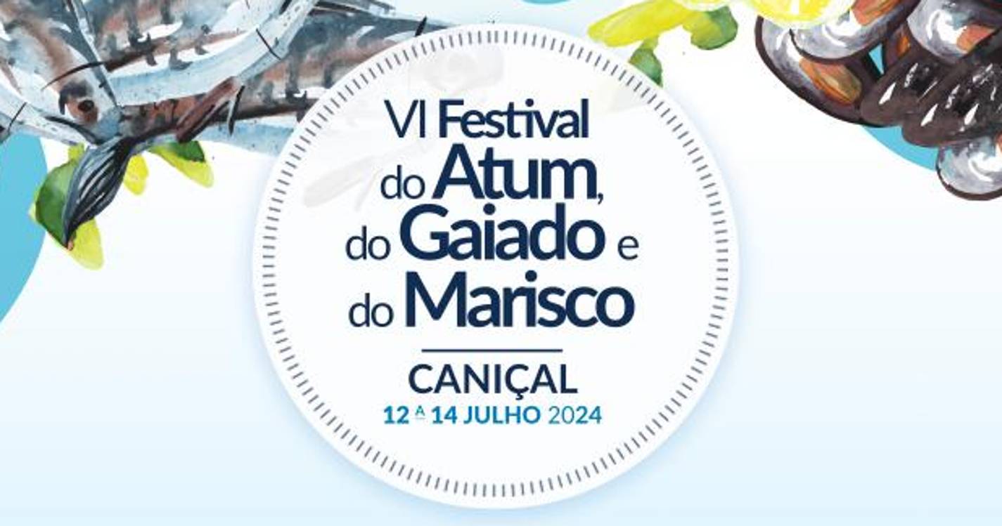 VI Festival do Atum, do Gaiado e do Marisco de 12 a 14 de julho no Caniçal