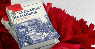Livro ‘O 25 de Abril na Madeira’ de Bernardo Martins apresentando em Machico