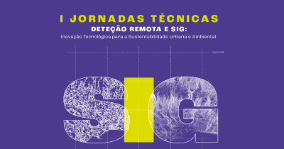 “Deteção Remota e SIG: Inovação Tecnológica para a Sustentabilidade Urbana e Ambiental” é o tema das Jornadas.