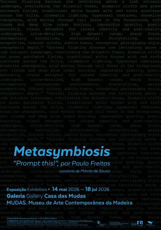 ‘Metasymbiosis — Prompt This!’ abre amanhã na Galeria Casa das MUDAS