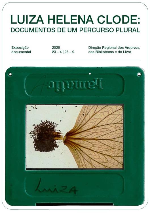 Exposição documental sobre Luiza Helena Clode inaugura esta quinta-feira no Arquivo
