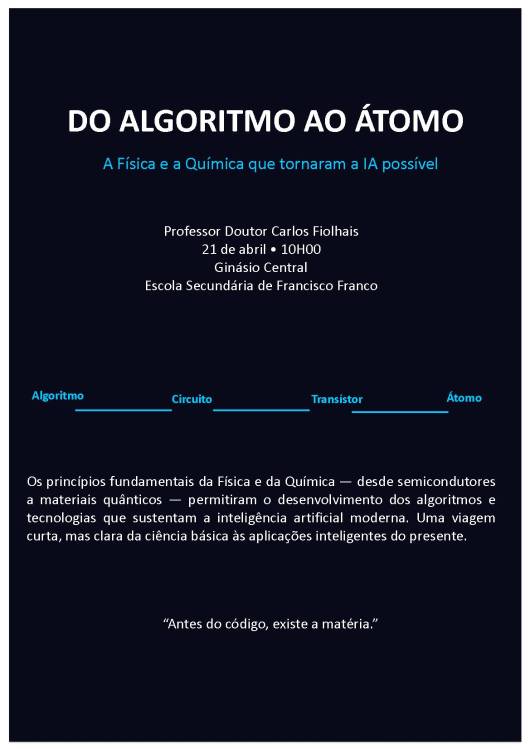 Carlos Fiolhais profere palestra ‘a Física e a Química que tornam a Inteligência Artificial possível’ na Francisco Franco