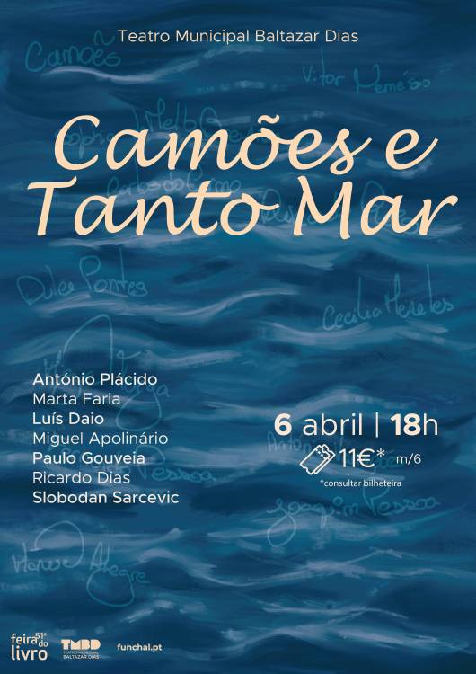 ‘Camões e Tanto Mar’ é o espetáculo de encerramento da Feira do Livro do Funchal