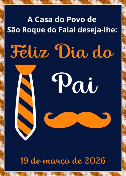 Casa do Povo de São Roque do Faial assinala Dia do Pai com homenagens aos sócios