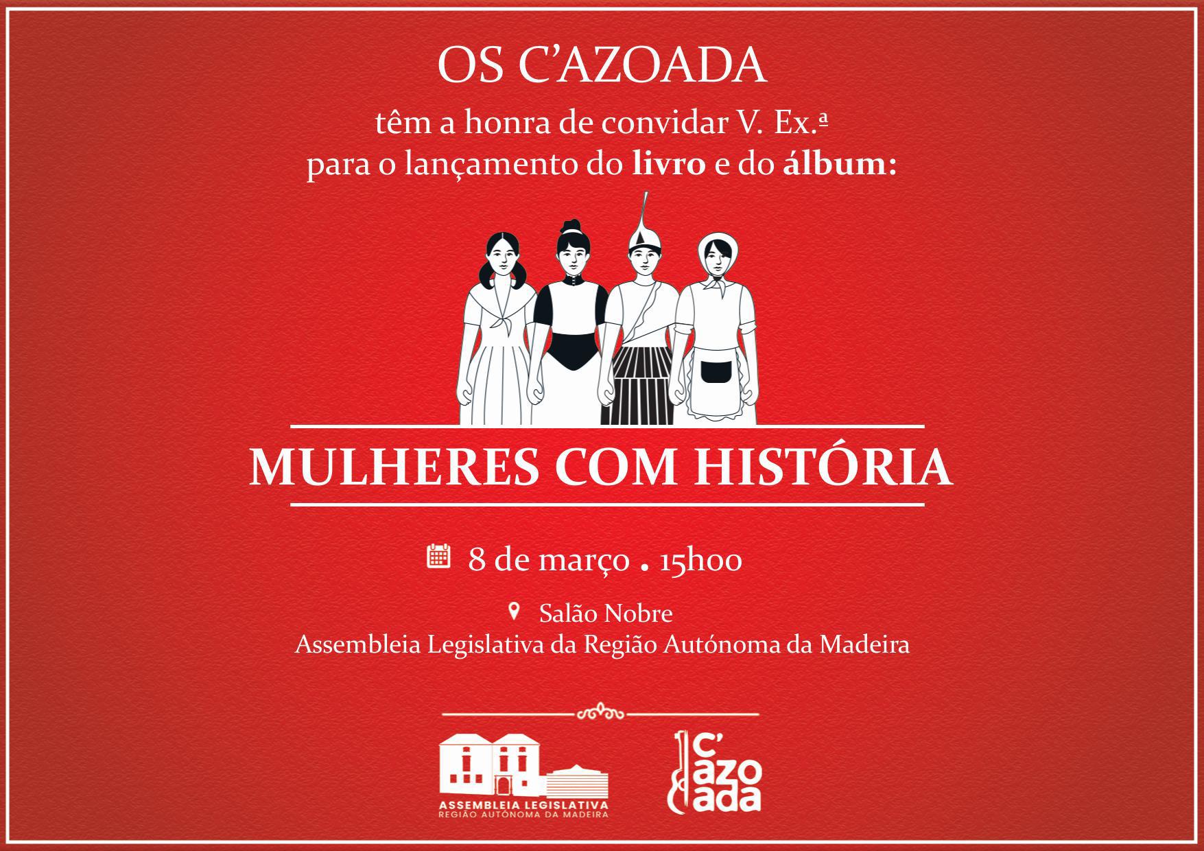 Livro e álbum ‘Mulheres com História’ dos C’Azoada prestam homenagem à mulher madeirense